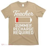 Funny Teacher Summer Recharge Required Low Battery Humor T-Shirt thumb 0