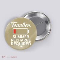 Funny Teacher Summer Recharge Required Low Battery Humor Button thumb 0