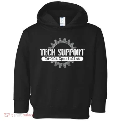 Funny Tech Support Id10t Computer Idiot Joke Toddler Hoodie