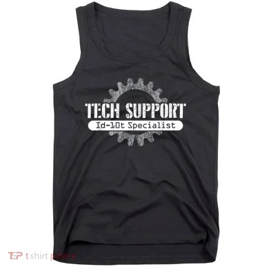 Funny Tech Support Id10t Computer Idiot Joke Tank Top