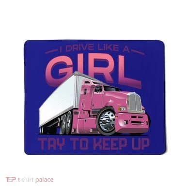Funny Trucker Semi Big Rig Truck Drivers Cool Gift Mousepad