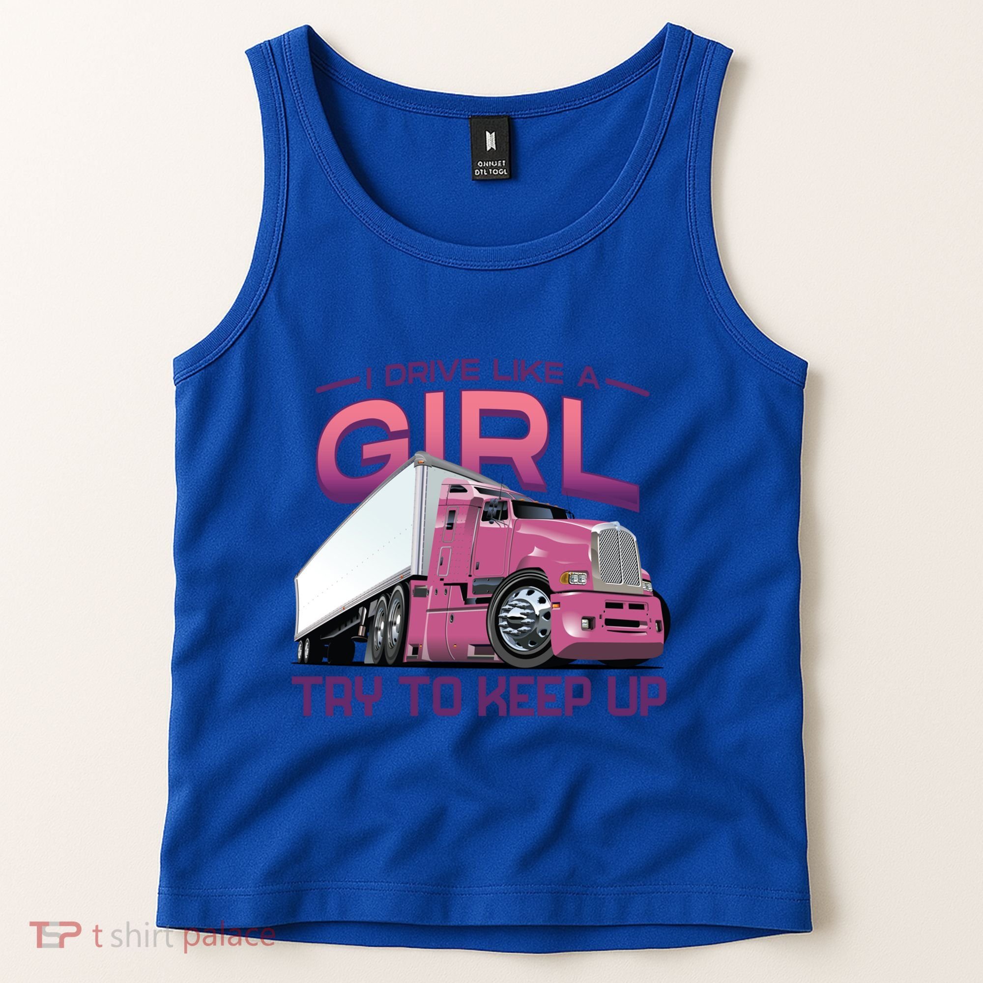 Funny Trucker Semi Big Rig Truck Drivers Cool Gift Tank Top