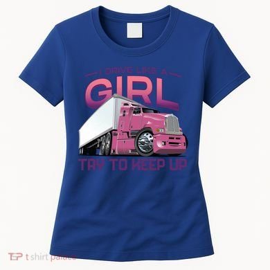 Funny Trucker Semi Big Rig Truck Drivers Cool Gift Women's T-Shirt
