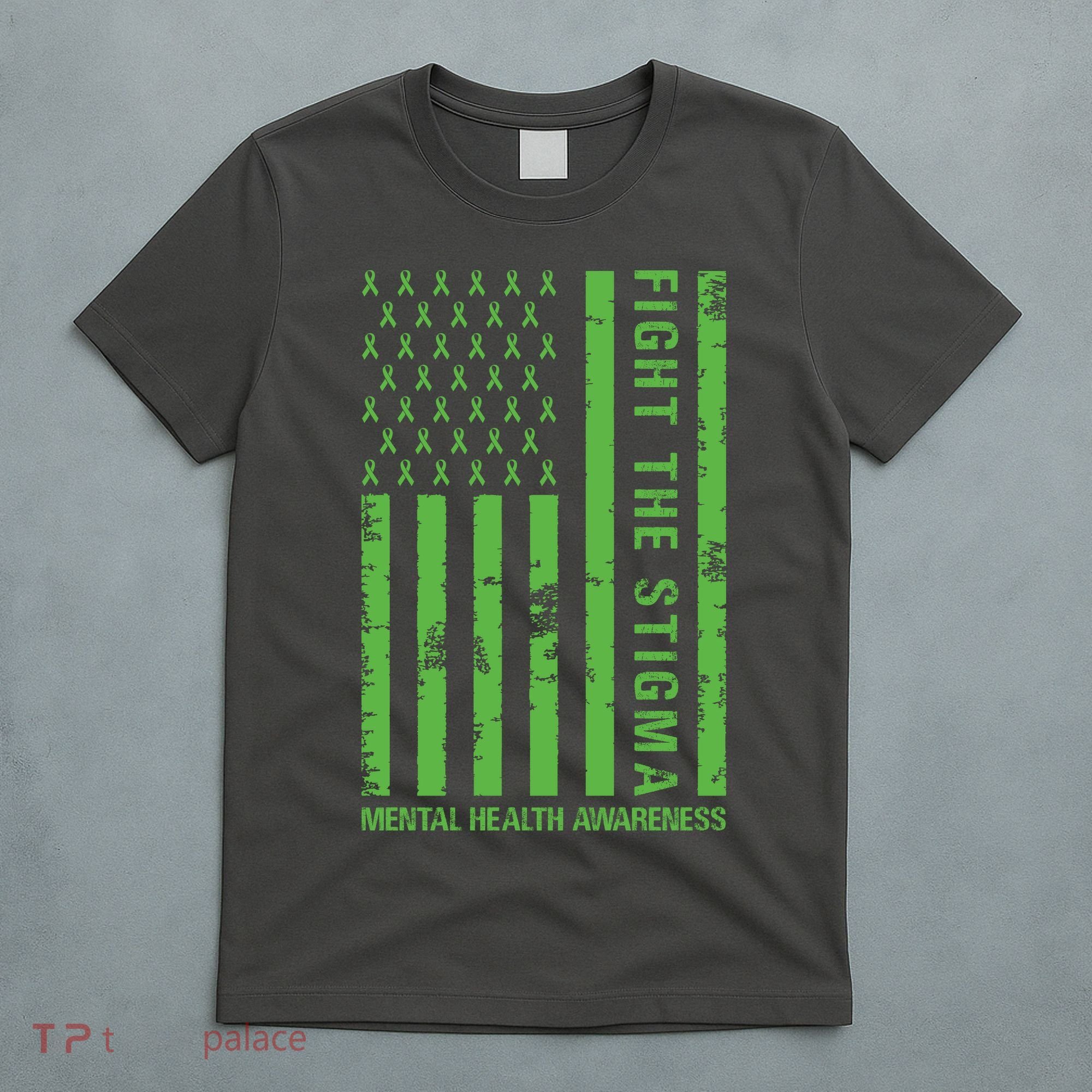 Fight The Stigma Mental Health Awareness Green Usa Flag T-Shirt