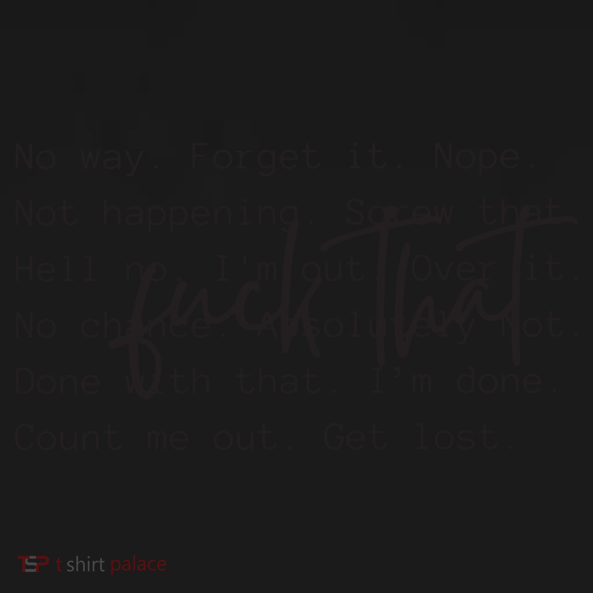 Fuck That Sarcastic Saying Funny Tote Bag
