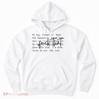 Fuck That Sarcastic Saying Funny Hoodie