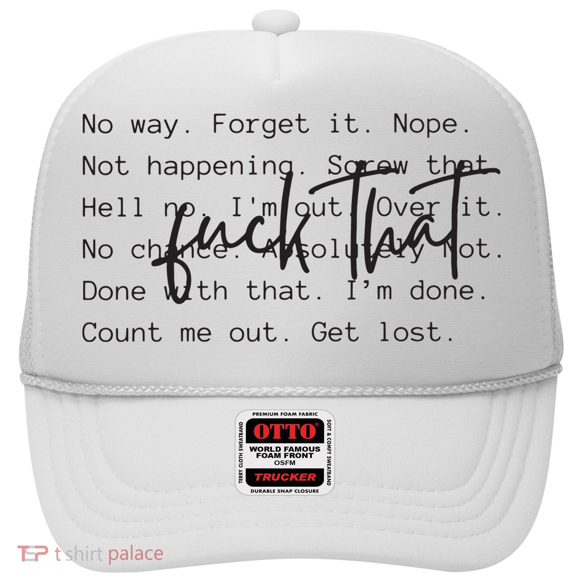 Fuck That Sarcastic Saying Funny Hat