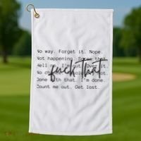 Fuck That Sarcastic Saying Funny Golf Towel thumb 1