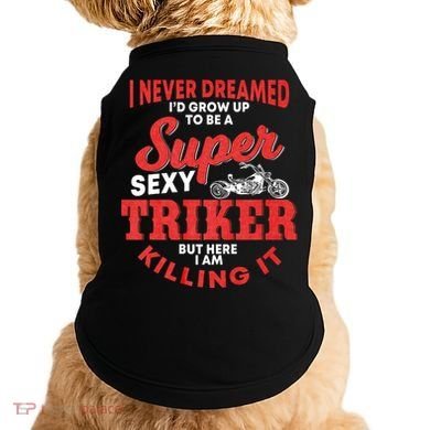 Funny Triker Saying Trike Motorcycle Lover Design Doggie Tank