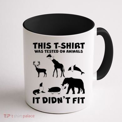 Funny This Shirt Was Tested On Animals It Didn't Fit Coffee Mug back