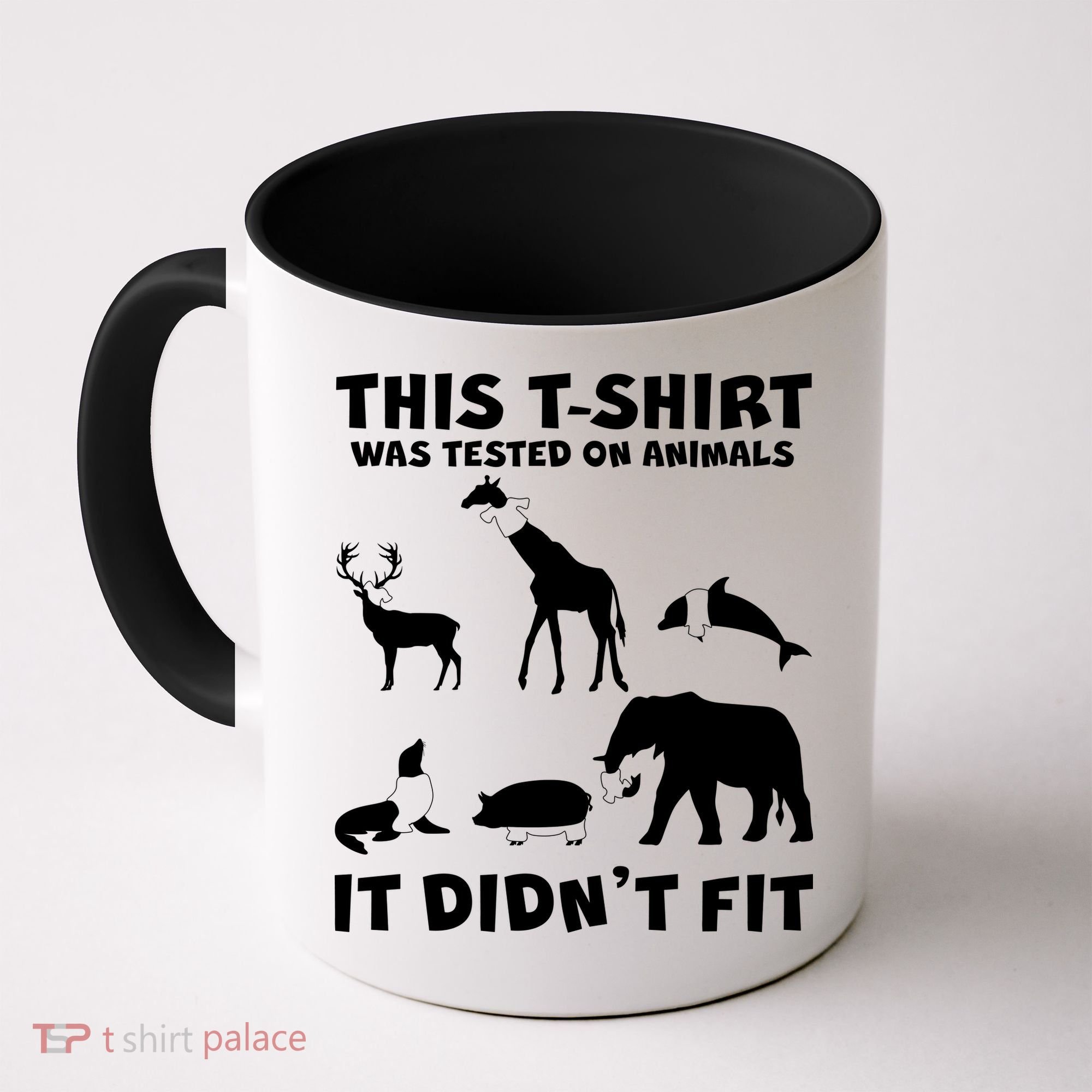 Funny This Shirt Was Tested On Animals It Didn't Fit Coffee Mug