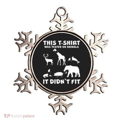 Funny This Shirt Was Tested On Animals It Didn't Fit Ornament