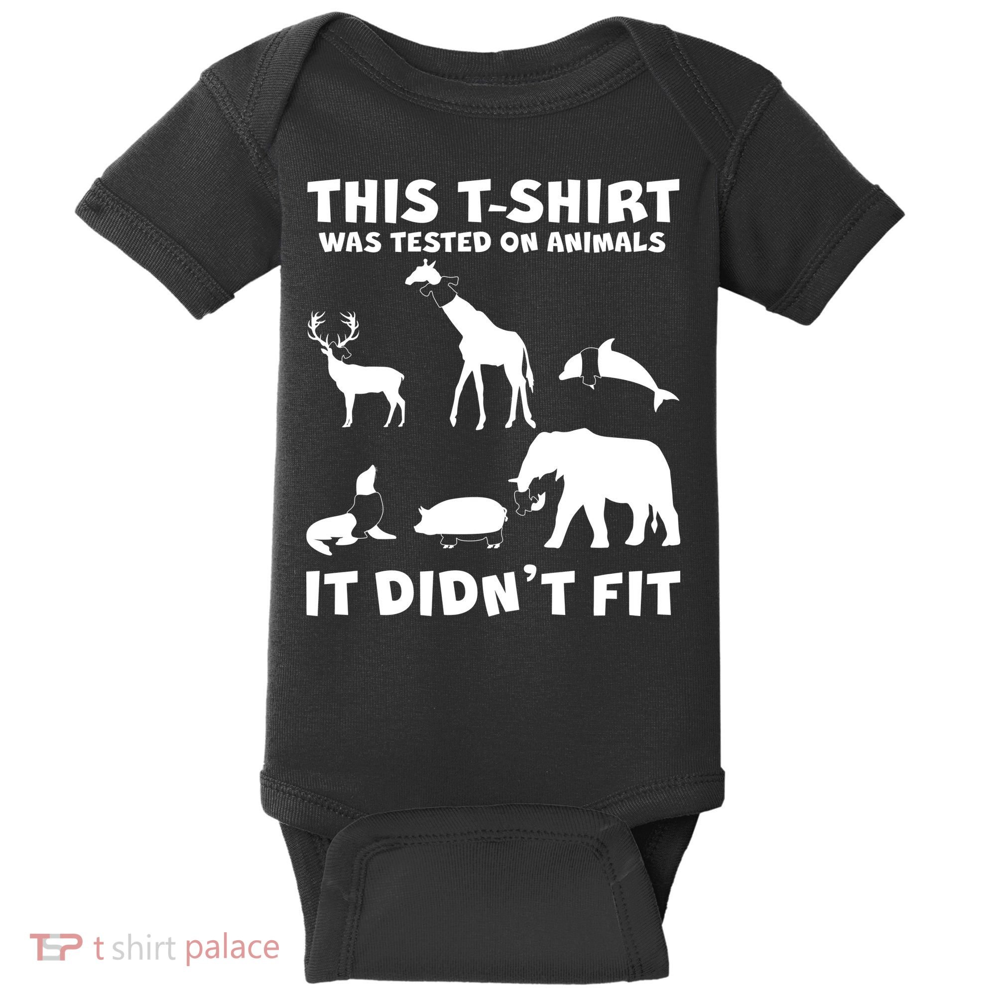 Funny This Shirt Was Tested On Animals It Didn't Fit Baby Bodysuit