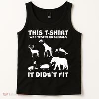 Funny This Shirt Was Tested On Animals It Didn't Fit Tank Top thumb 2
