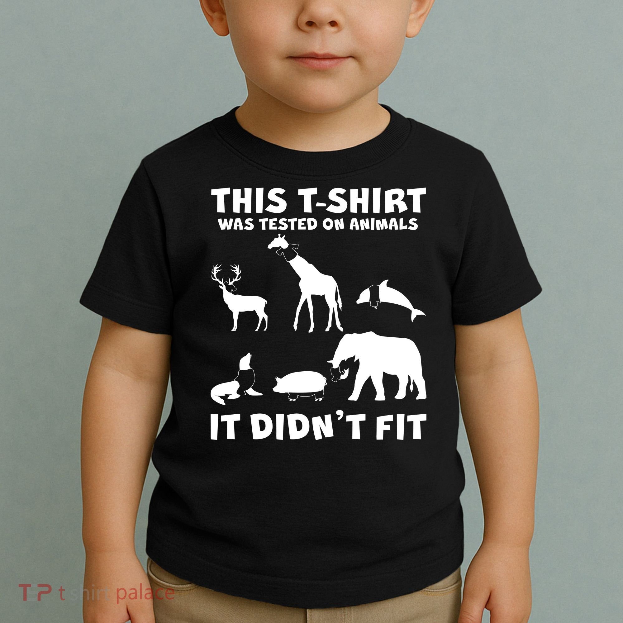 Funny This Shirt Was Tested On Animals It Didn't Fit Toddler T-Shirt