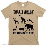 Funny This Shirt Was Tested On Animals It Didn't Fit T-Shirt thumb 0
