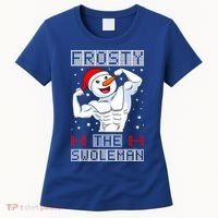 Frosty The Swoleman Bodybuilder Snowman Ugly Christmas Women's T-Shirt thumb 0