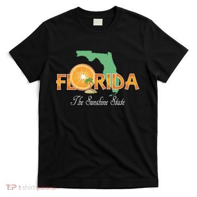 Florida The Sunshine State Fl Souvenir T-Shirt