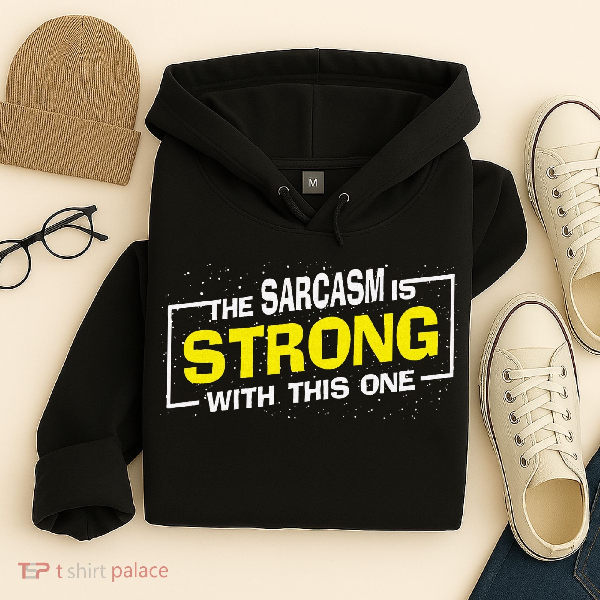 Funny The Sarcasm Is Strong With This One Sarcastic Spoof Hoodie