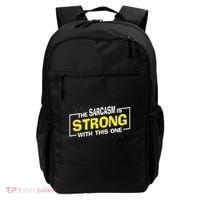 Funny The Sarcasm Is Strong With This One Sarcastic Spoof Backpack thumb 0