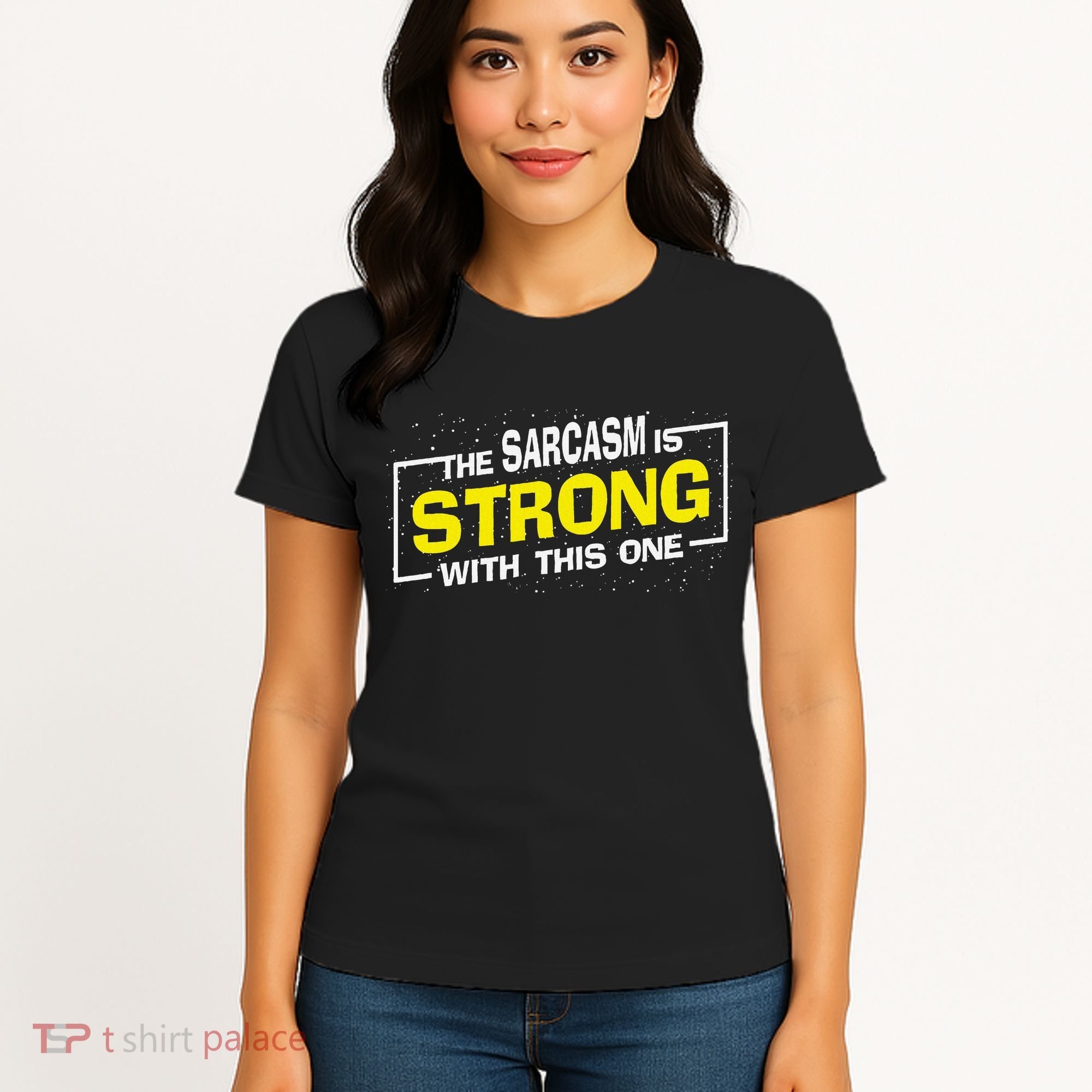 Funny The Sarcasm Is Strong With This One Sarcastic Spoof Women's T-Shirt