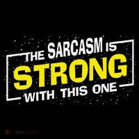 Funny The Sarcasm Is Strong With This One Sarcastic Spoof Women's T-Shirt thumb 6