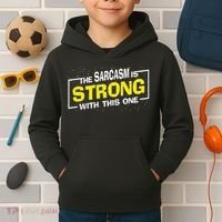 Funny The Sarcasm Is Strong With This One Sarcastic Spoof Kids Hoodie thumb 2