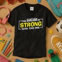 Funny The Sarcasm Is Strong With This One Sarcastic Spoof Kids T-Shirt thumb 3