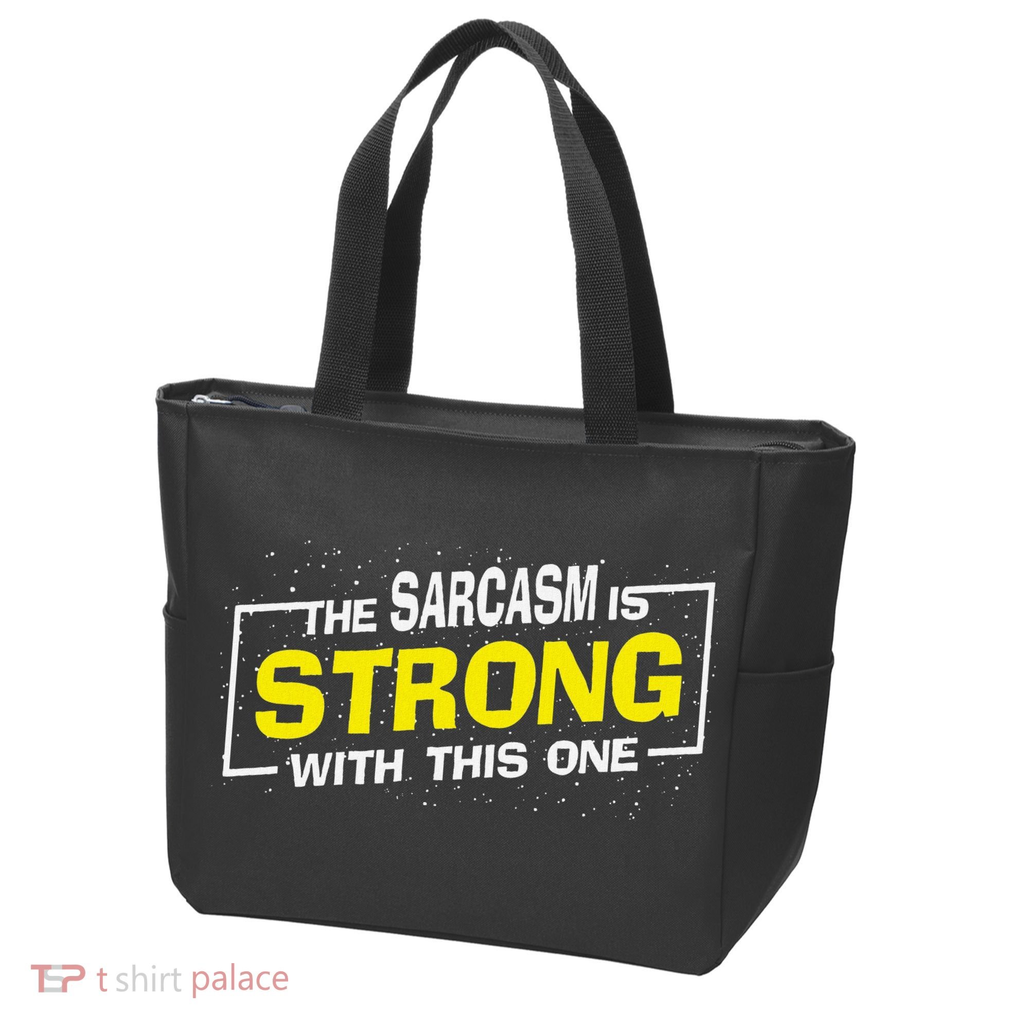 Funny The Sarcasm Is Strong With This One Sarcastic Spoof Tote Bag