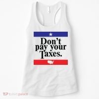 Funny Tax Season Dont Pay Your Taxes Usa Map Women's Tank Top thumb 0