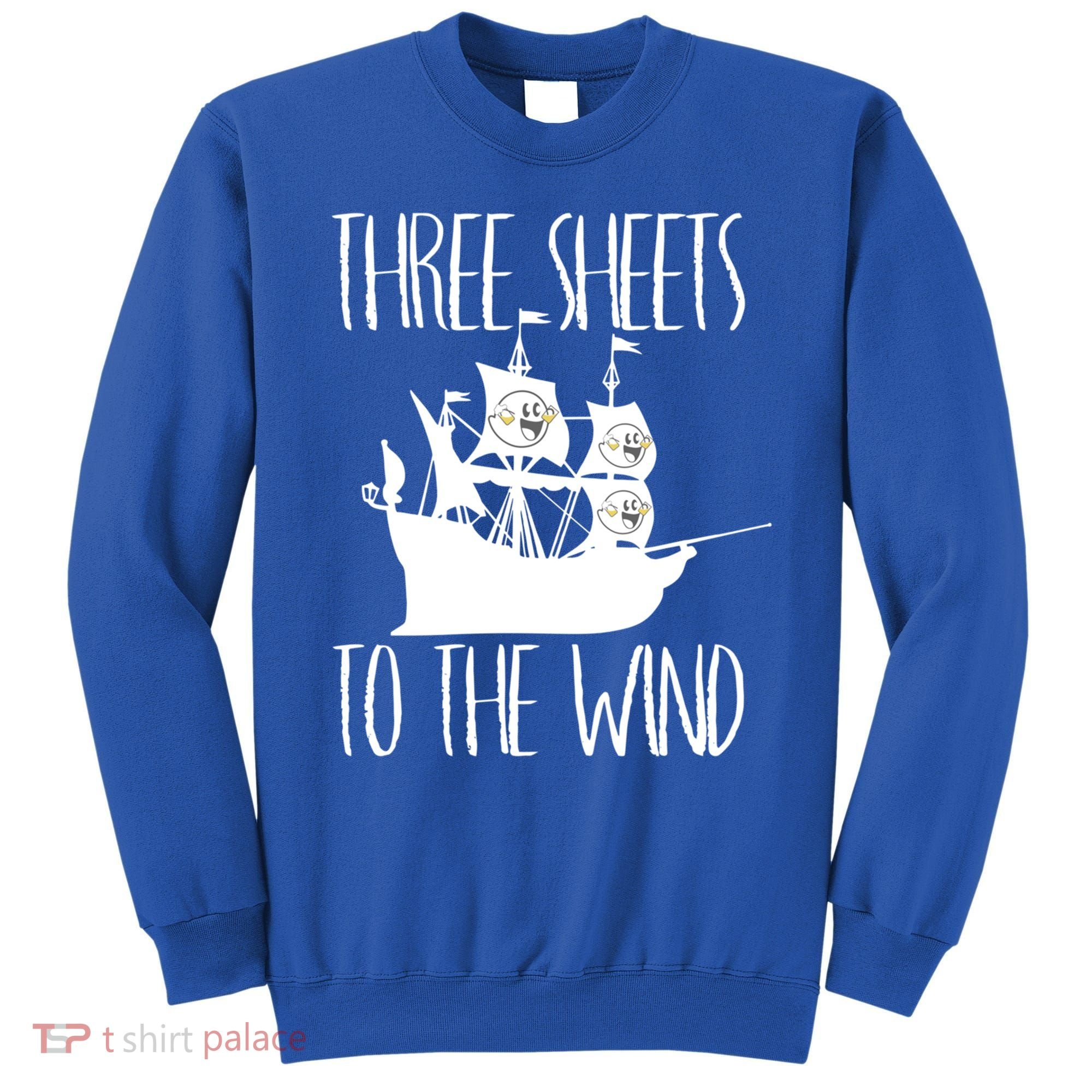 Funny Three Sheets To The Wind Booze Ing Ghost Gift Sweatshirt