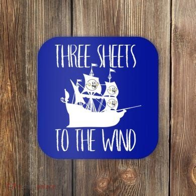 Funny Three Sheets To The Wind Booze Ing Ghost Gift Coaster