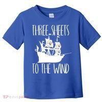 Funny Three Sheets To The Wind Booze Ing Ghost Gift Toddler T-Shirt thumb 0