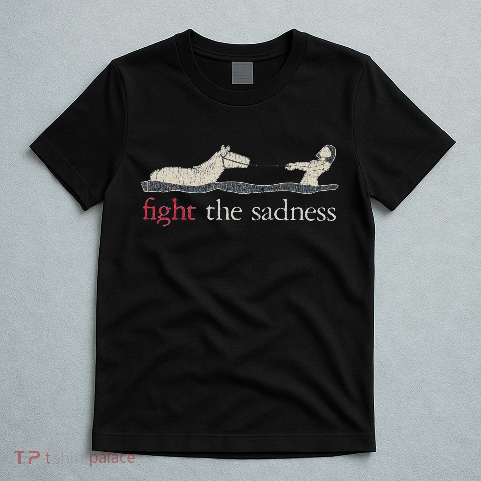 Fight The Sadness Neverending Story T-Shirt