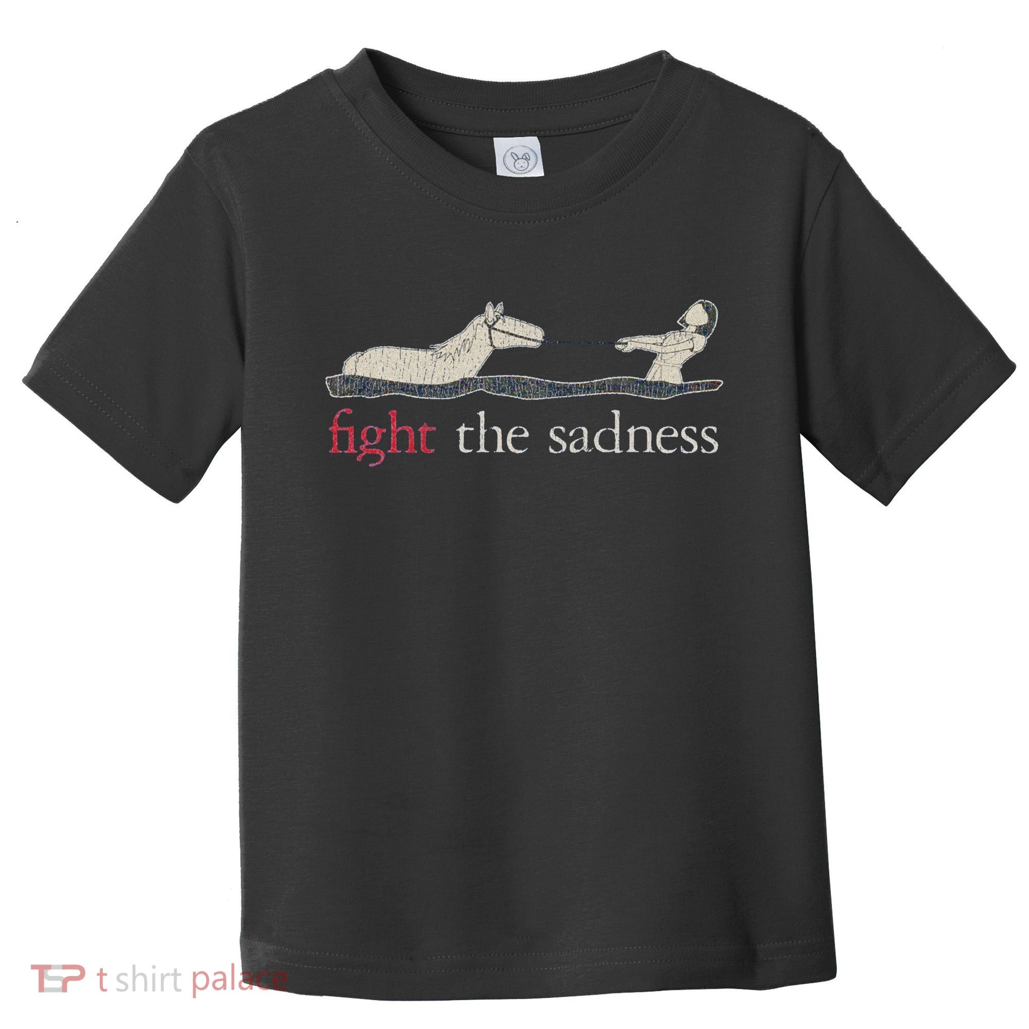 Fight The Sadness Neverending Story Toddler T-Shirt
