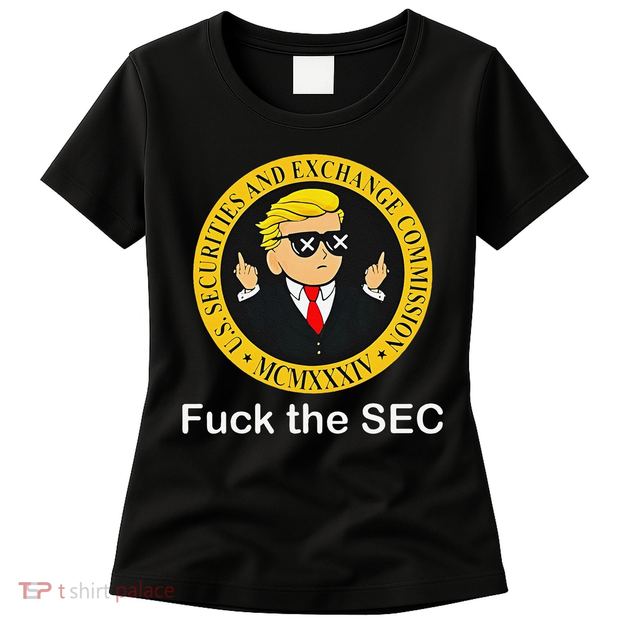 Fuck The Sec Mcmxxxiv Us Securities And Exchange Commission Women's T-Shirt