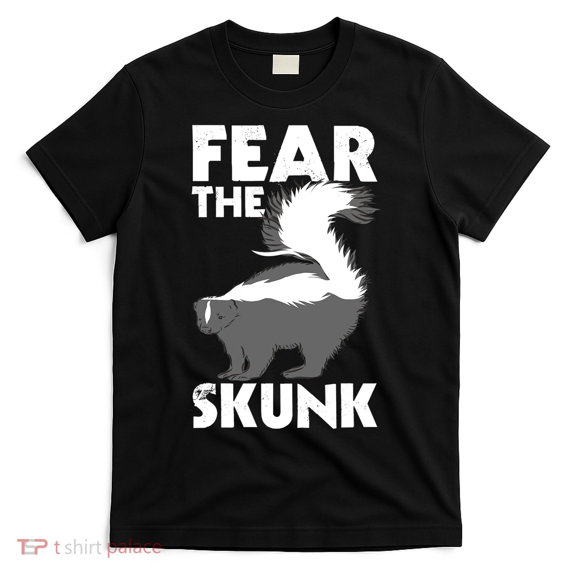 Fear The Skunk Zoologist Zookeeper Wildlife Animal Lover T-Shirt