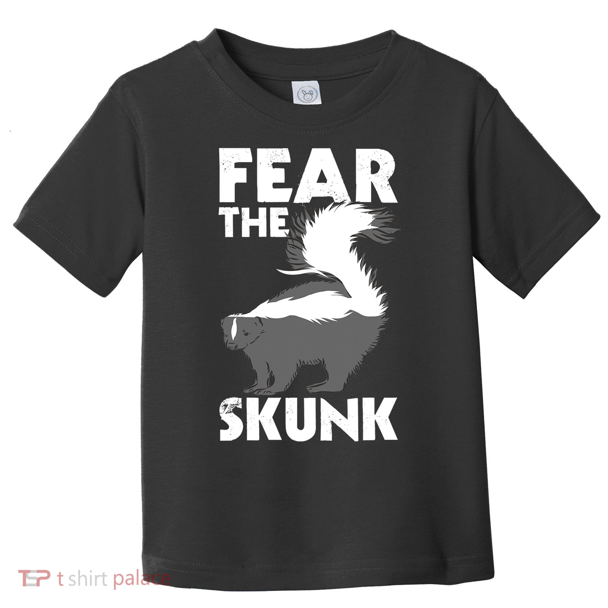 Fear The Skunk Zoologist Zookeeper Wildlife Animal Lover Toddler T-Shirt