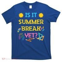 Funny Teacher Summer Break Spring Break Last Day Of School Gift T-Shirt thumb 0