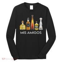 Funny Trendy Sarcastic Alcohol Mis Amigos Tequila Women Long Sleeve Shirt thumb 0