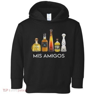 Funny Trendy Sarcastic Alcohol Mis Amigos Tequila Women Toddler Hoodie