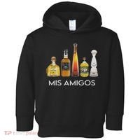 Funny Trendy Sarcastic Alcohol Mis Amigos Tequila Women Toddler Hoodie thumb 0