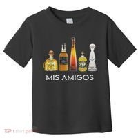 Funny Trendy Sarcastic Alcohol Mis Amigos Tequila Women Toddler T-Shirt thumb 0