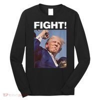 Fight! Trump Shot Trump Rally Gift Long Sleeve Shirt thumb 0