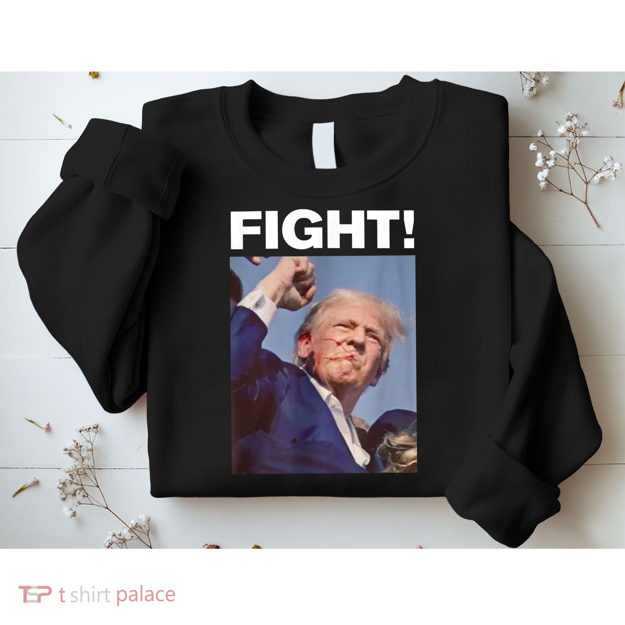 Fight! Trump Shot Trump Rally Gift Sweatshirt