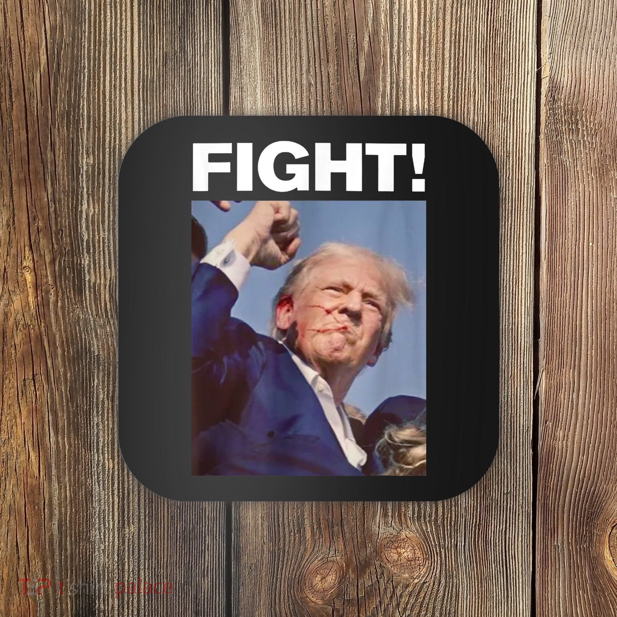 Fight! Trump Shot Trump Rally Gift Coaster