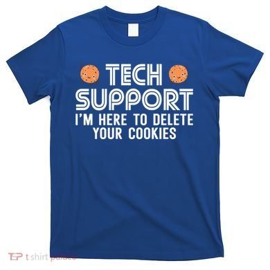 Funny Tech Support Geek Nerd Gift It Helpdesk Computer Geeks Gift T-Shirt