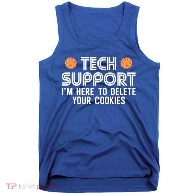 Funny Tech Support Geek Nerd Gift It Helpdesk Computer Geeks Gift Tank Top