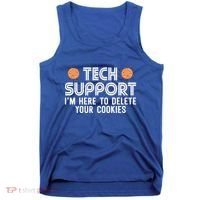 Funny Tech Support Geek Nerd Gift It Helpdesk Computer Geeks Gift Tank Top thumb 0
