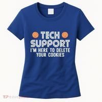 Funny Tech Support Geek Nerd Gift It Helpdesk Computer Geeks Gift Women's T-Shirt thumb 0